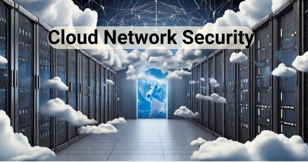 Cloud Network Security