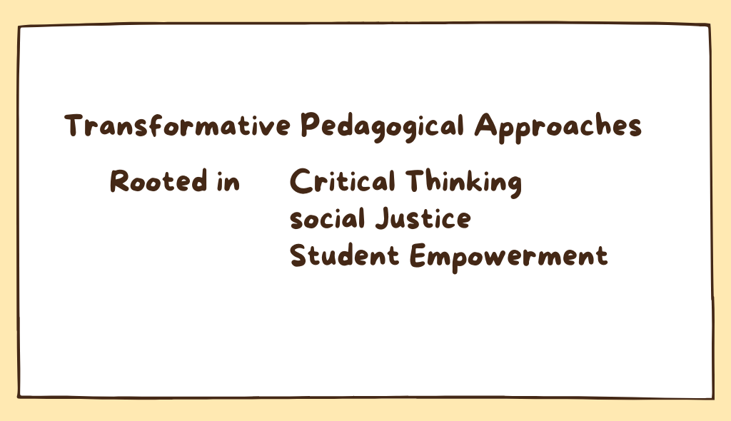 Transformative Pedagogical Approaches