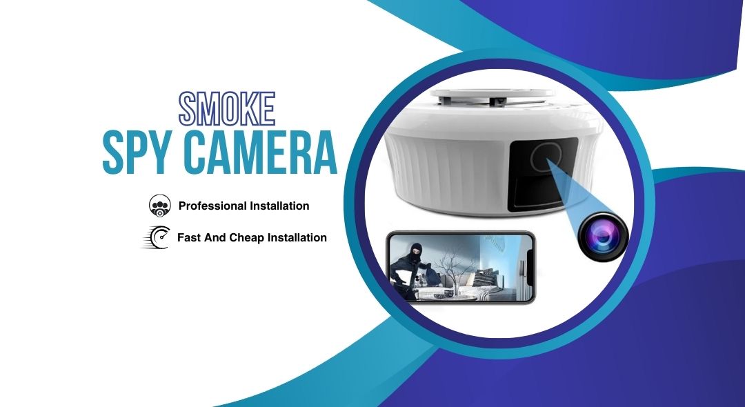 The Role and Benefits of Smoke Detector Spy Camera